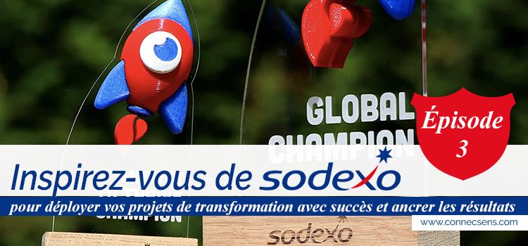 Inspirez-vous de SODEXO pour réussir vos projets de transformation en France ou à l’international